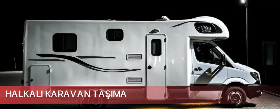 Halkalı İlçemi Karavan Taşıma